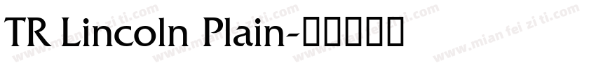 TR Lincoln Plain字体转换